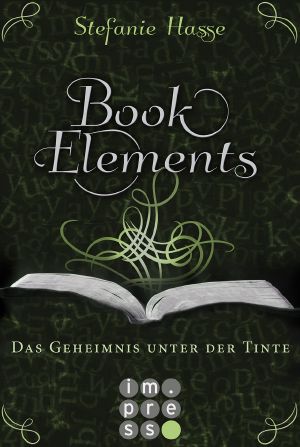 [Bookelements 03] • Das Geheimnis unter der Tinte